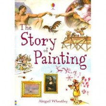 Story Of Painting - Abigail Wheatley