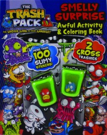 The Trash Pack Smelly Surprise Awful Activity & Coloring Book - Parragon Books