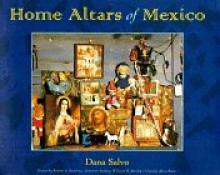 Home Altars of Mexico - Rámon A. Gutiérrez, William H. Beezley