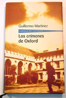 Los Crímenes de Oxford - Guillermo Martínez