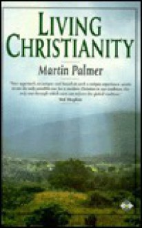 Living Christianity - Martin Palmer