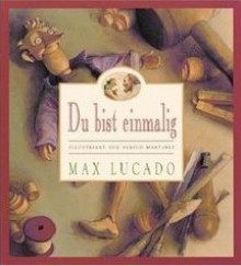 Du bist einmalig - Max Lucado