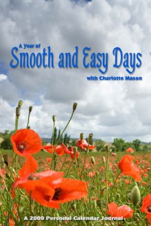 A Year of Smooth and Easy Days - Sonya Shafer