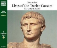 Lives of the Twelve Caesars - Suetonius