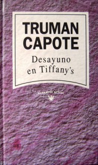 Desayuno en Tiffany's - Truman Capote, Enrique Murillo