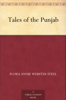 Tales of the Punjab - Flora Annie Steel