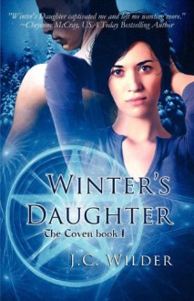 Winter's Daughter (Coven) - J.C. Wilder