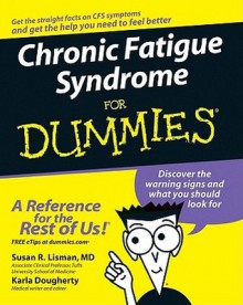 Chronic Fatigue Syndrome for Dummies - Susan R. Lisman, Karla Dougherty