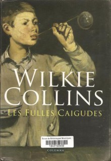 Les fulles caigudes - Wilkie Collins