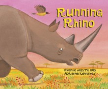 Running Rhino - Mwenye Hadithi, Adrienne Kennaway