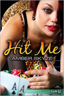 Hit Me - Amber Skyze