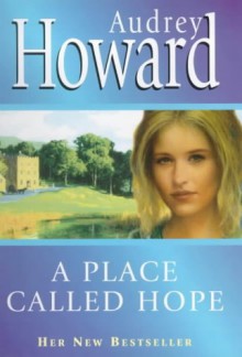 A Place Called Hope - Audrey Howard