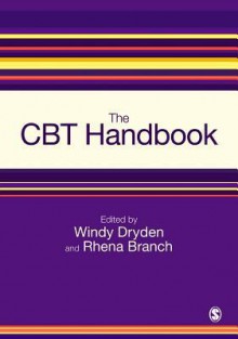 The CBT Handbook - Windy Dryden, Rhena Branch