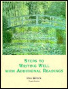 Steps to Writing Well with Additional Reading - Jean Wyrick