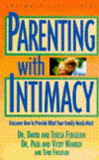 Parenting with Intimacy - David Ferguson, Teresa Ferguson, Paul Warren