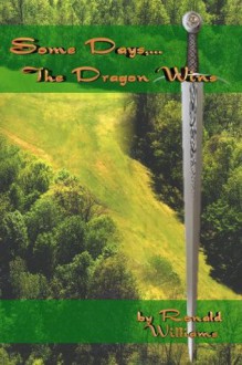 Some Days, The Dragon Wins - Ronald Williams