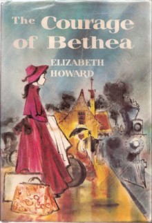 The Courage of Bethea - Elizabeth Howard