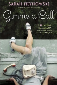 Gimme a Call - Sarah Mlynowski