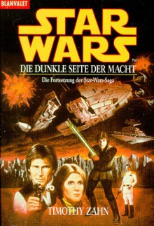 Star Wars: Die dunkle Seite der Macht (Thrawn-Trilogie, #2) - Timothy Zahn