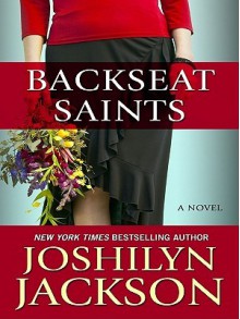 Backseat Saints - Joshilyn Jackson