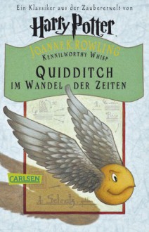 Quidditch im Wandel der Zeiten - J.K. Rowling,Klaus Fritz