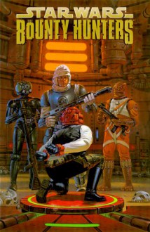 Star Wars: Bounty Hunters - Andy Mangels, Timothy Truman, Randy Stradley