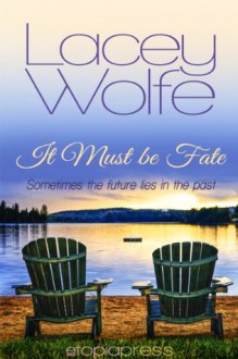 It Must Be Fate (Love Strikes) - Lacey Wolfe