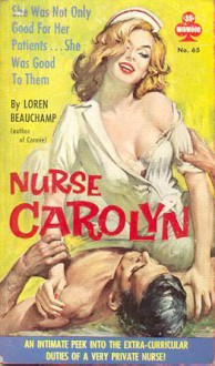 Nurse Carolyn - Robert Silverberg, Loren Beauchamp