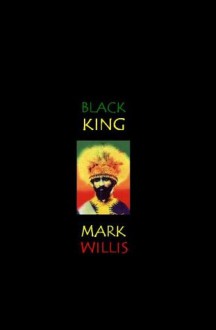 Black King - Mark Willis