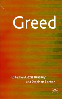 Greed - Alex Brassey, Stephen Barber