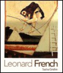 Leonard French - Sasha Grishin, Leonard French