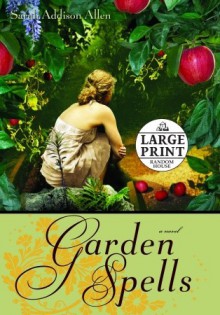 Garden Spells - Sarah Addison Allen