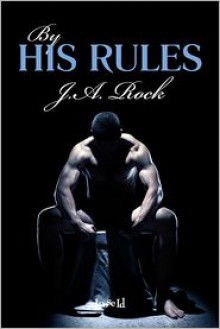 By His Rules - J. A. Rock