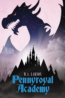 Pennyroyal Academy - M.A. Larson