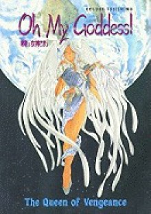 Oh My Goddess! Queen of Vengeance (Oh My Goddess! (Sagebrush)) - Kosuke Fujishima