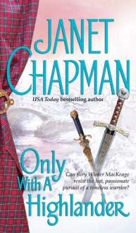 Only With a Highlander - Janet Chapman