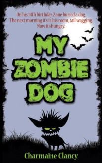 My Zombie Dog - Charmaine Clancy