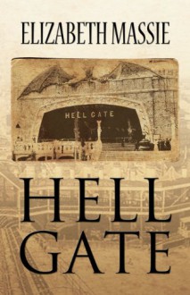 Hell Gate - Elizabeth Massie