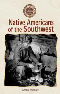 Native Americans of the Southwest - Sheila Wyborny