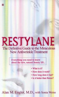 Restylane - Alan M. Engler, Sonia Weiss