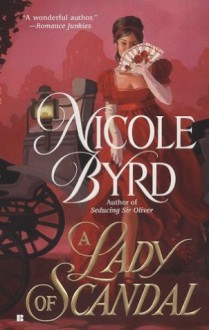 A Lady of Scandal - Nicole Byrd