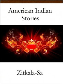 American Indian stories - Zitkala-Sa