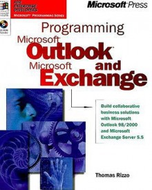 Programming Microsoft Outlook and Microsoft Exchange - Thomas Rizzo