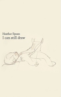 I Can Still Draw - Heather Spears