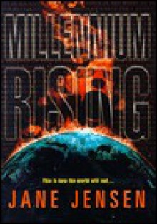 Millennium Rising - Jane Jensen