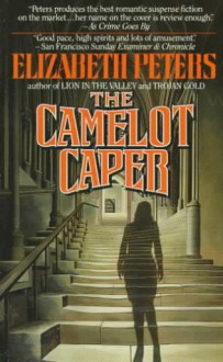 The Camelot Caper - Elizabeth Peters