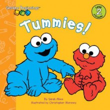 Sesame Beginnings: Tummies! (Sesame Street) - Sarah Albee, Christopher Moroney