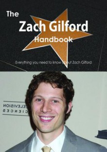 The Zach Gilford Handbook - Everything You Need to Know about Zach Gilford - Emily Smith