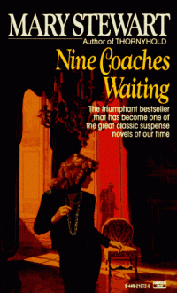 Nine Coaches Waiting - Mary Stewart