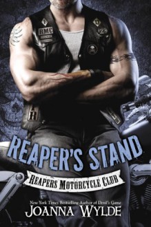 Reaper's Stand (Reapers Motorcycle Club) - Joanna Wylde